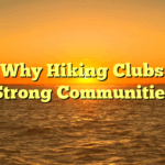 Title: Why Hiking Clubs Build Strong Communities