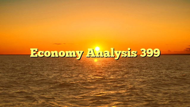 Economy Analysis 399